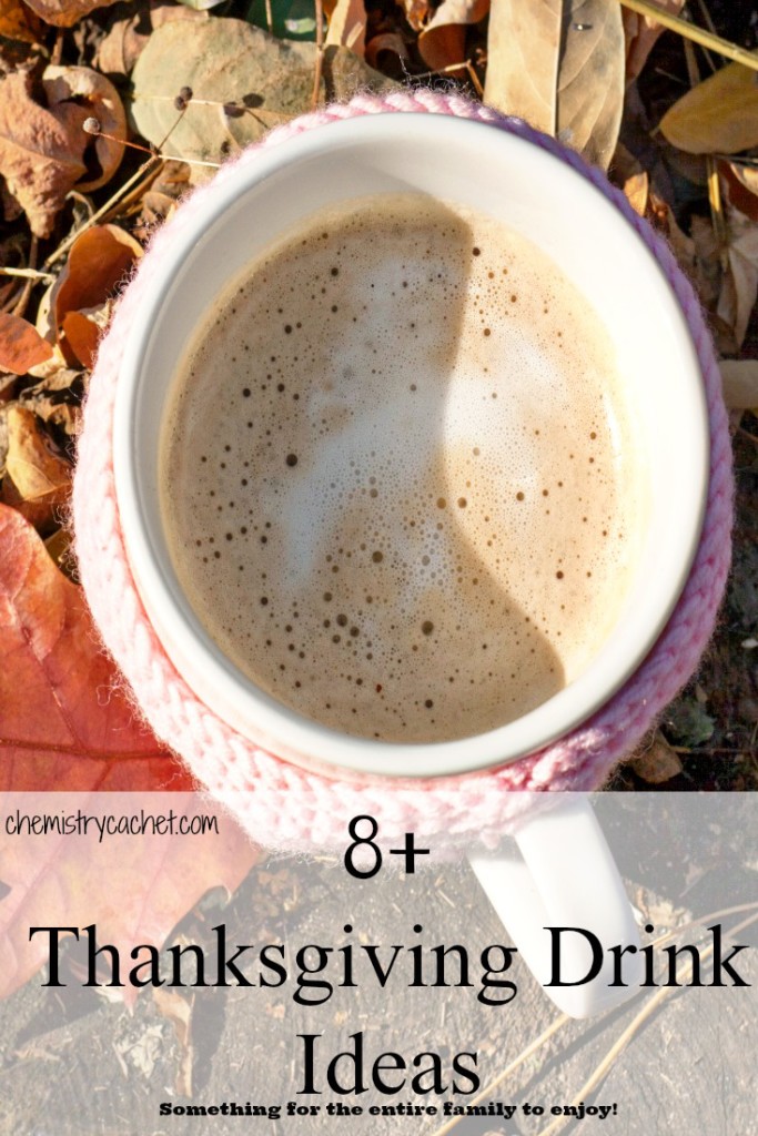 8+ Thanksgiving Drink Ideas - Chemistry Cachet