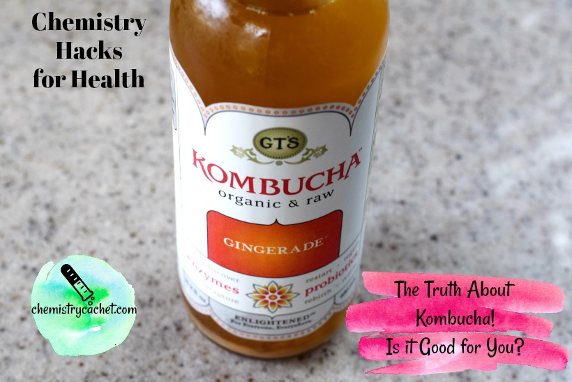 The Truth About Kombucha! Is it Good for You? Chemistry ...