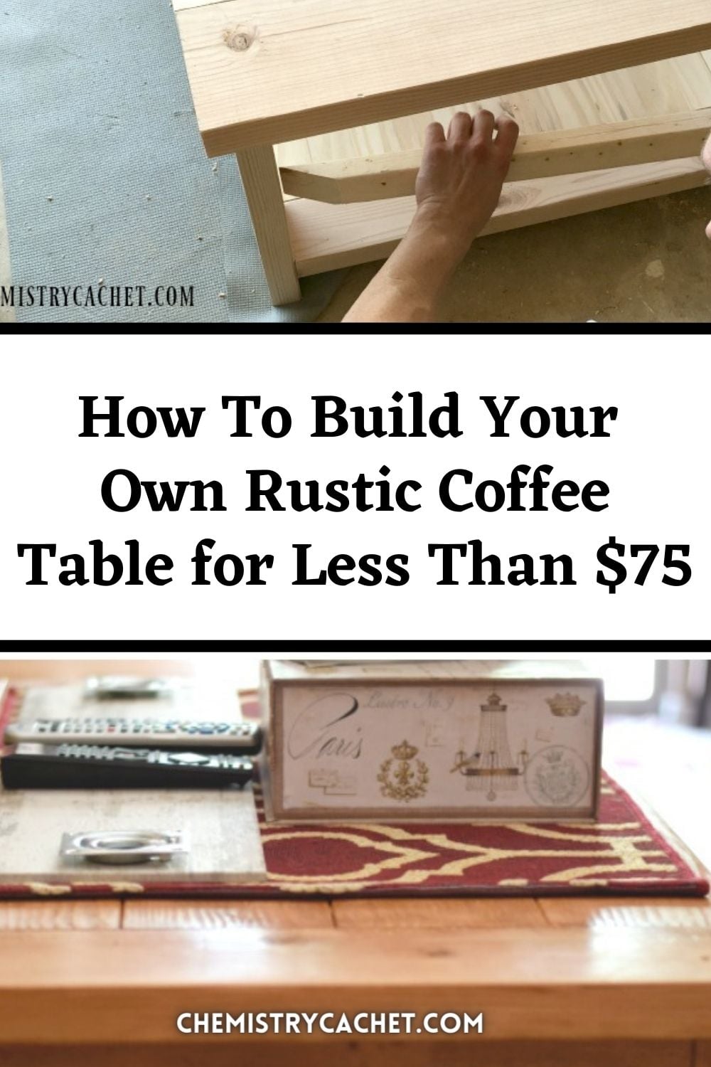 How to Build Your Own Rustic Coffee Table for Less than $75