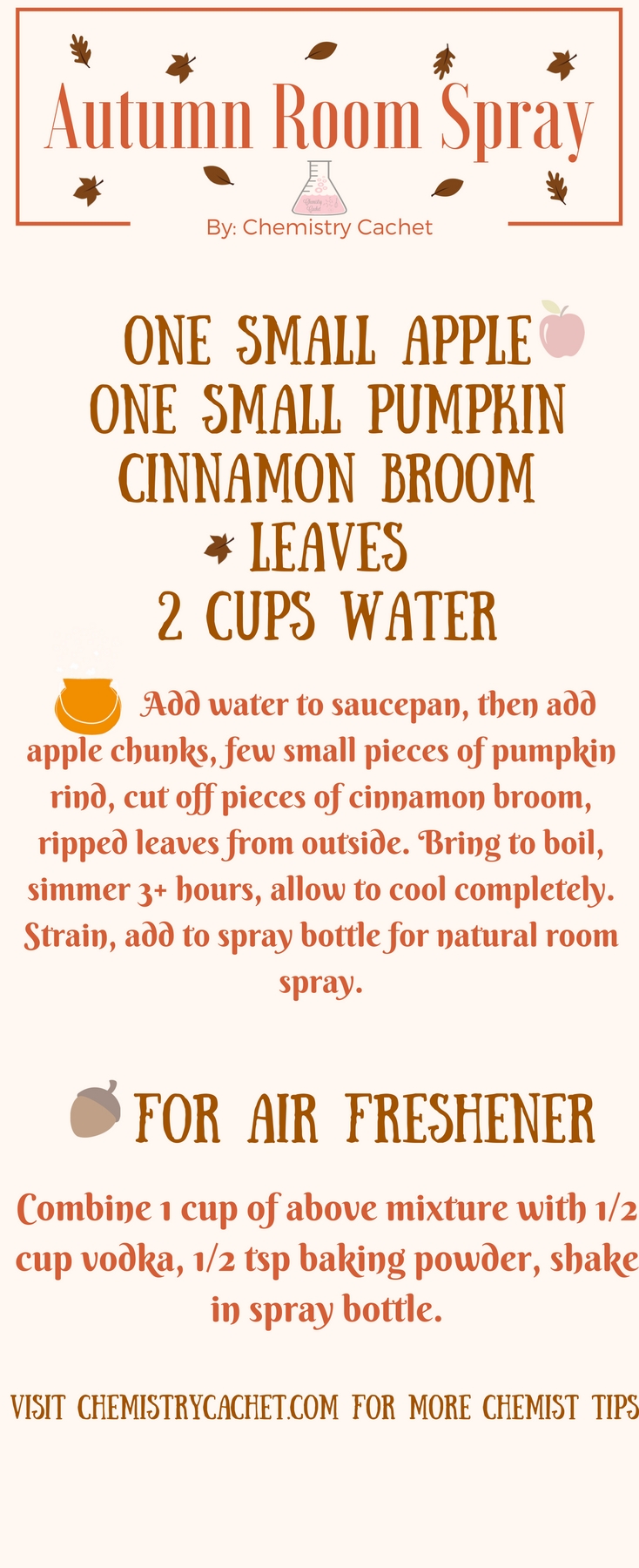 Homemade Natural Autumn Room Spray. No oils needed! All natural room spray with pumpkin, cinnamon , apples, leaves and more on chemistrycachet.com