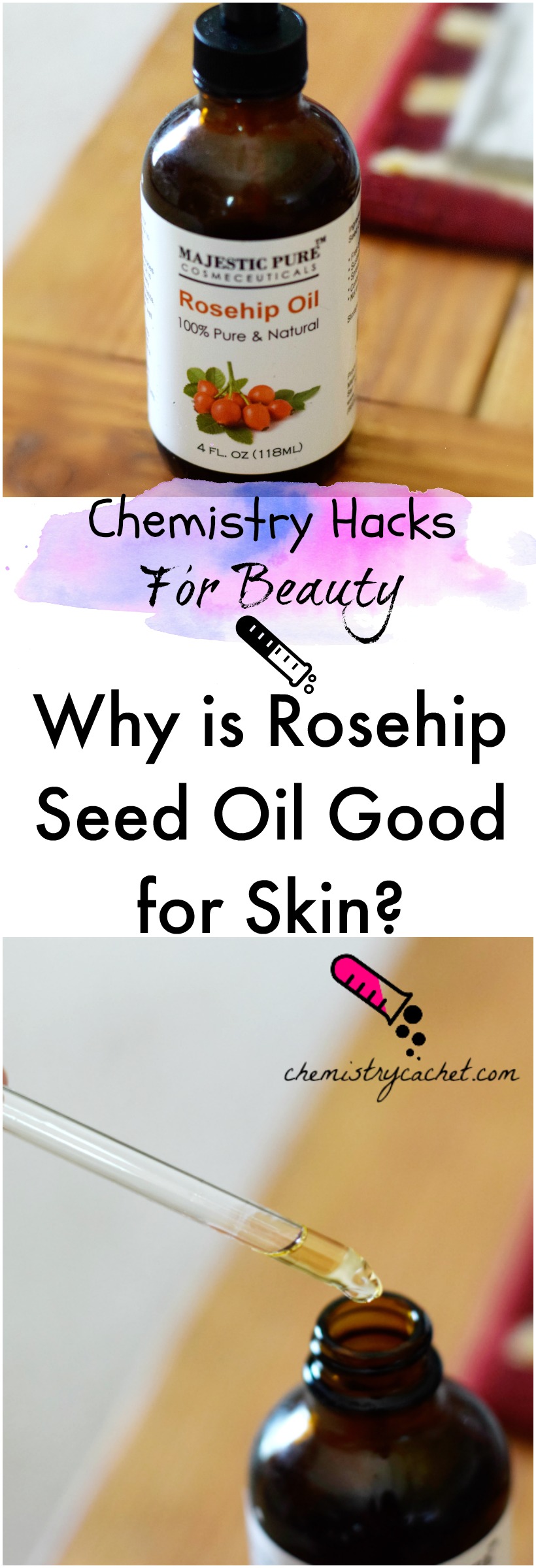 Chemistry Hacks for Beauty Why is Rosehip Seed Oil Good for Skin Find the secrets to healthy skin with rosehip oil on chemistrycachet.com