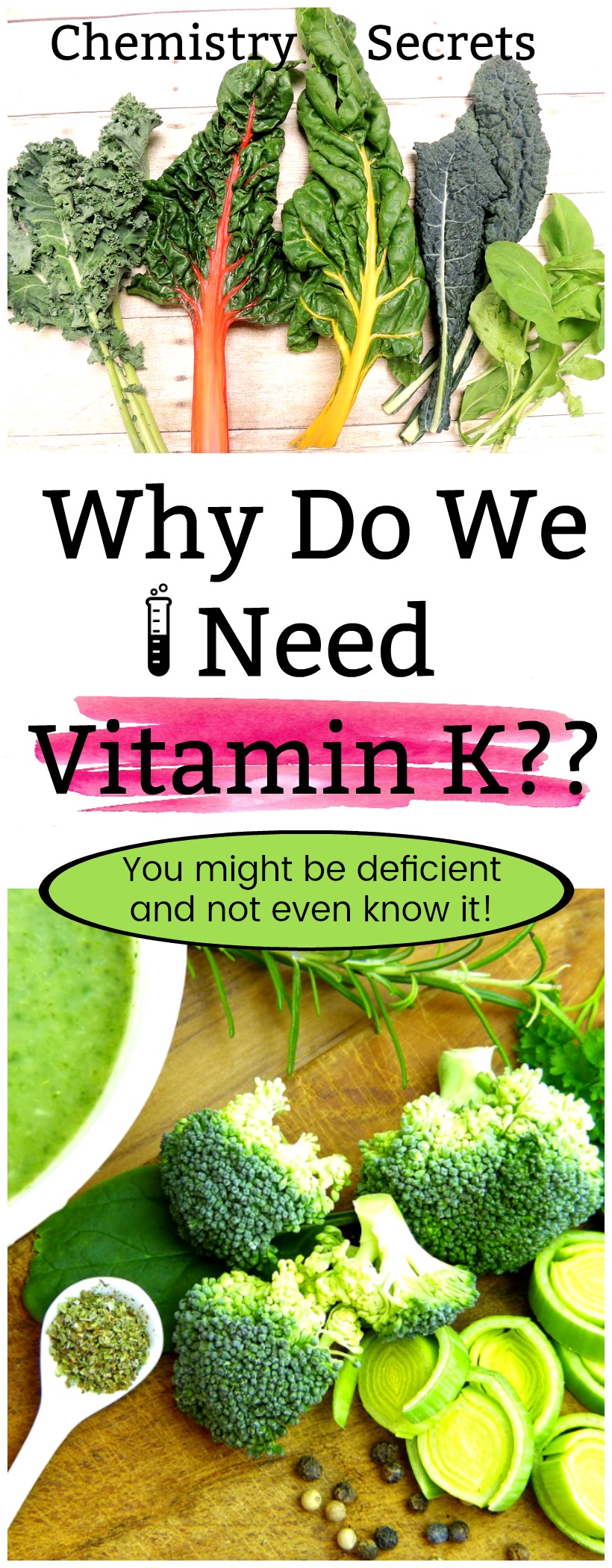 Chemistry Secrets Why Do We Need Vitamin K You might be deficient and not even know it! Learn more on chemistrycachet.com #vitaminK #vitamins