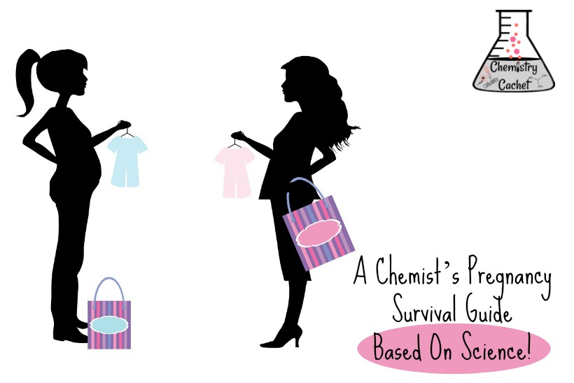A Chemist’s Pregnancy Survival Guide Based On Science!