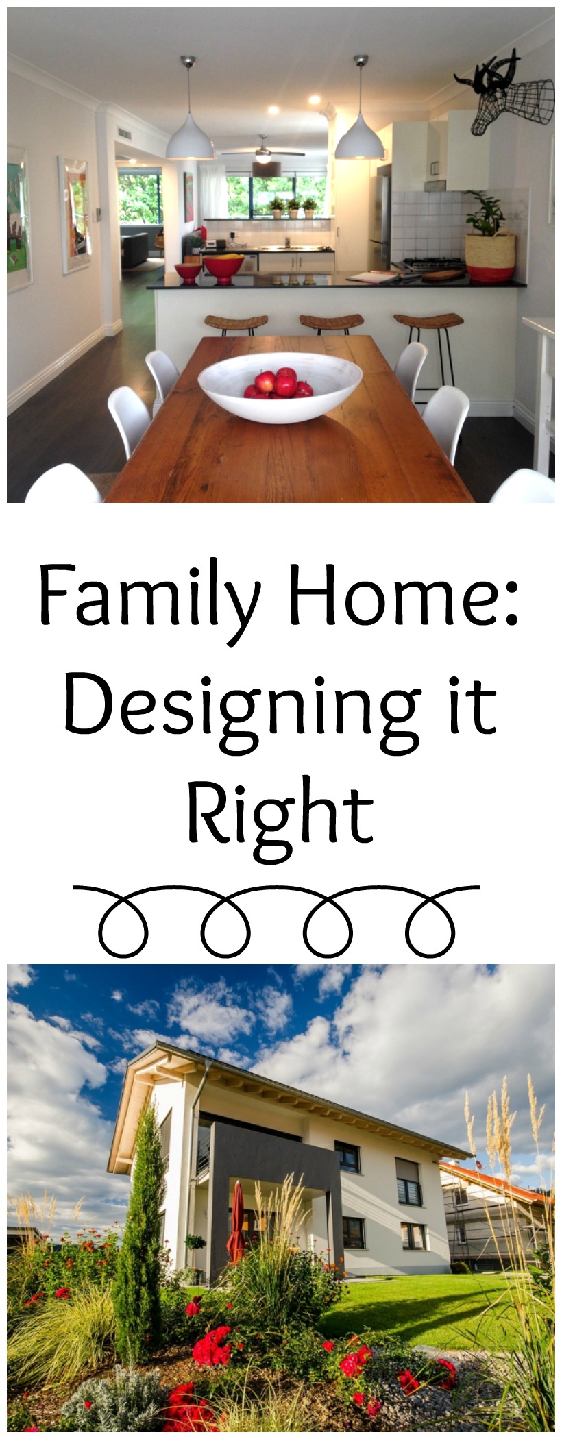 Family Home Designing it Right
