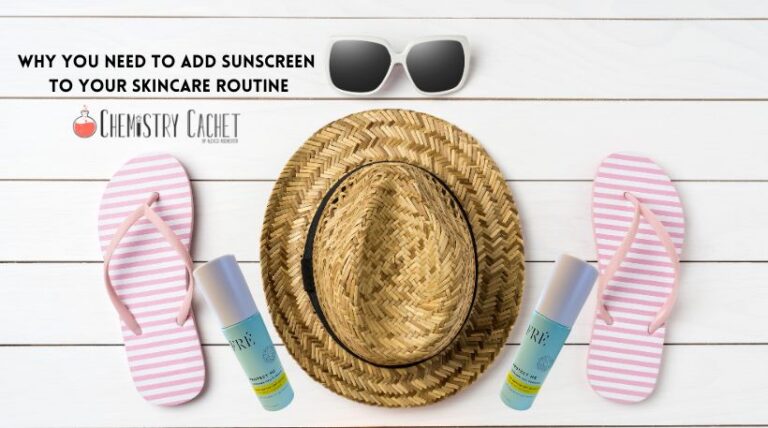 Why You Need to Add Sunscreen to Your Skincare Routine ASAP!