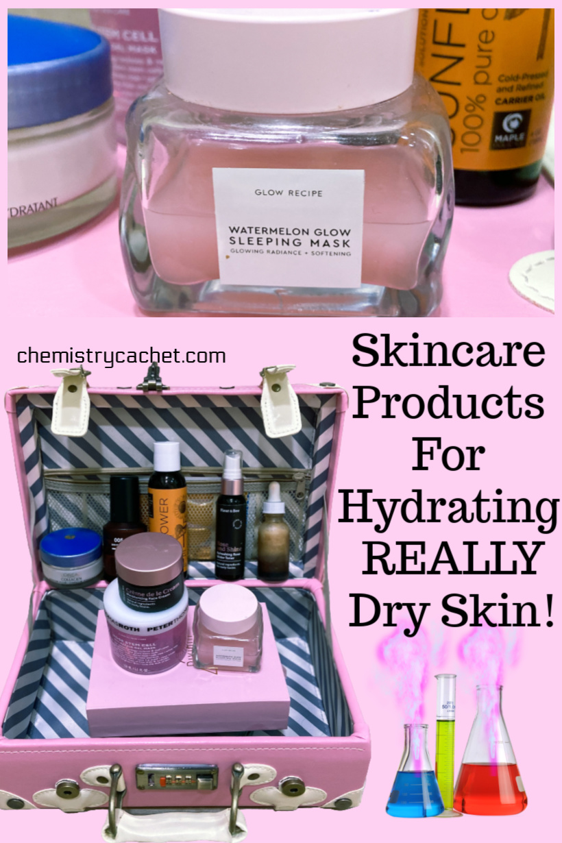Skincare Products For Hydrating Really Dry Skin