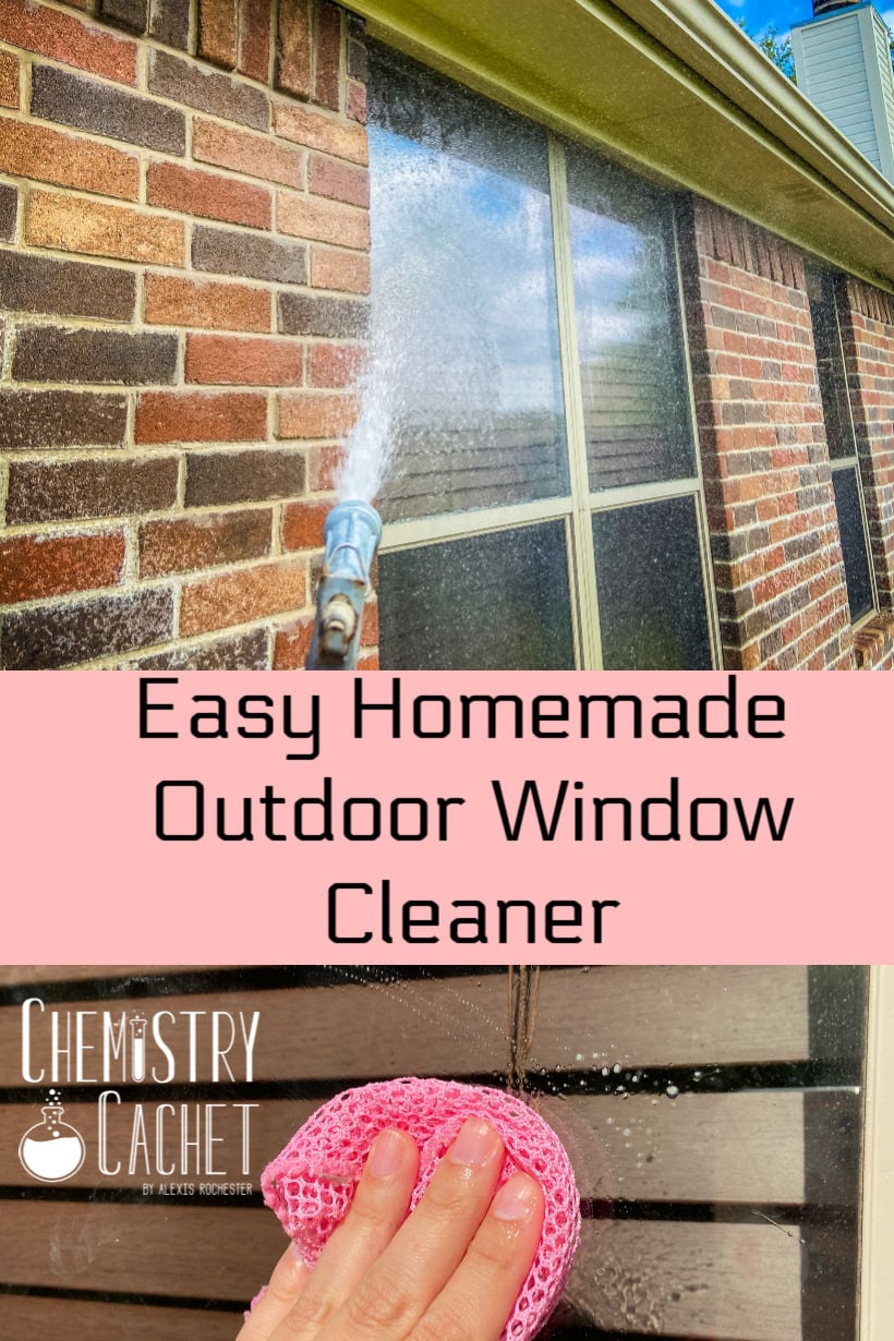 Homemade Outdoor Window Cleaner Chemistry Cachet