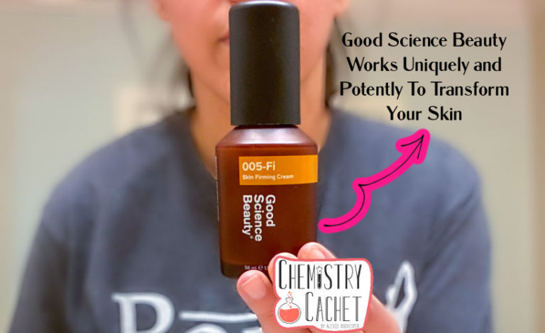 Good Science Beauty Works Uniquely and Potently To Transform Your Skin