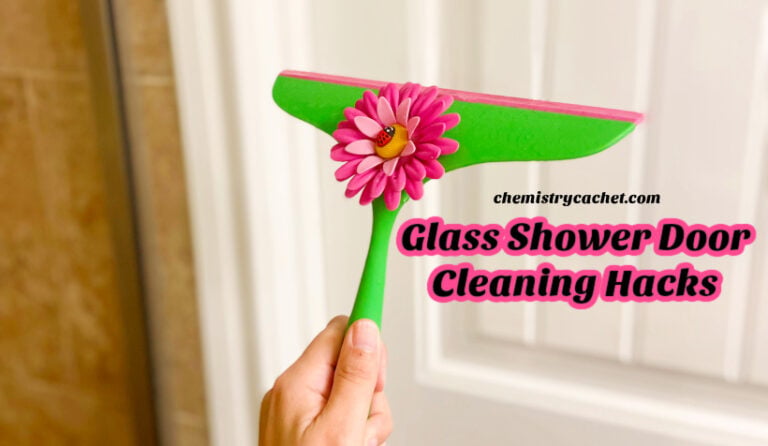 glass shower door cleaning hacks on chemistry cachet
