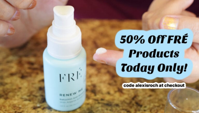 50% Off FRÉ Products Today Only!