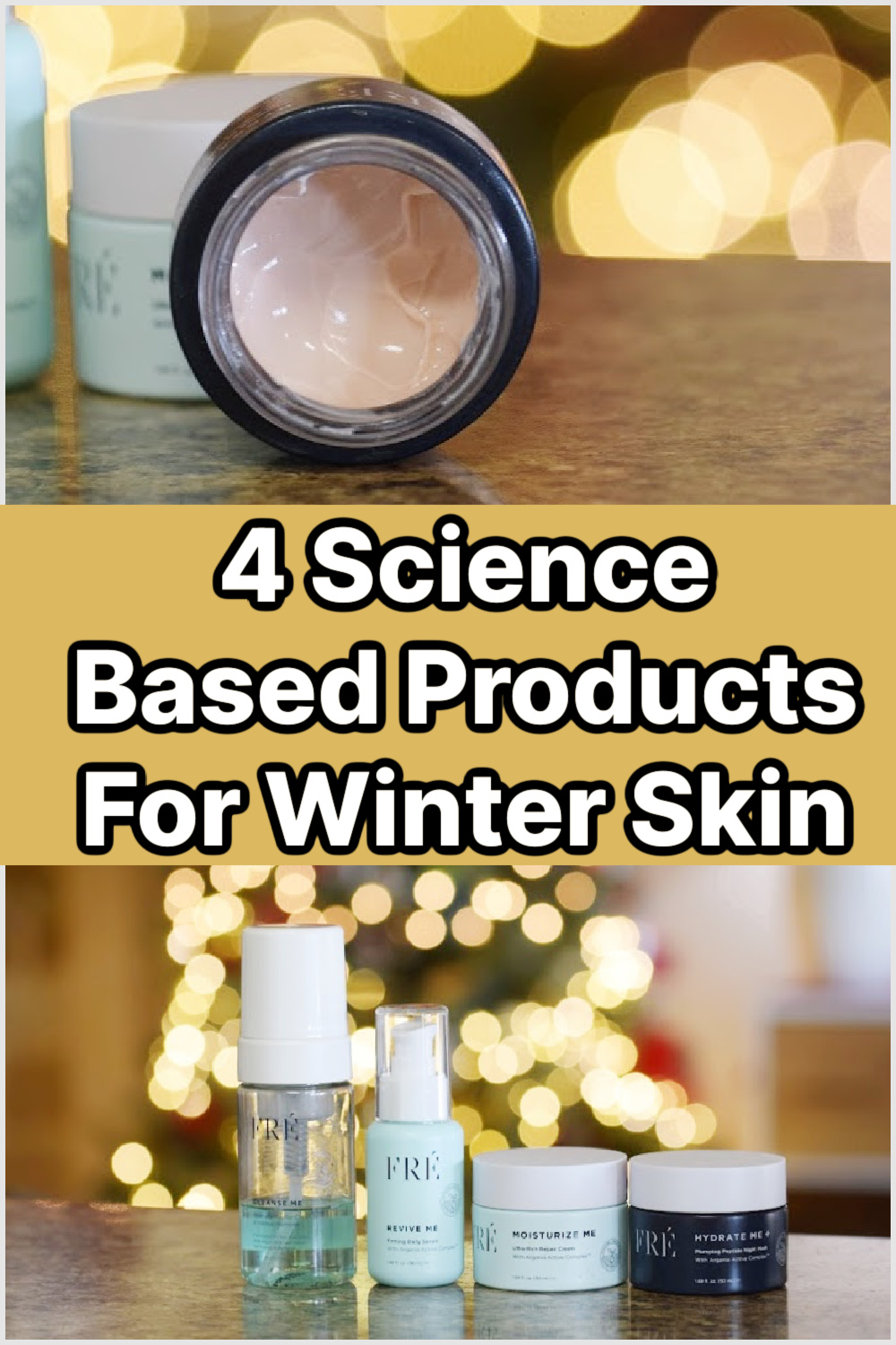 Winter skin care products, face wash, firming serum, face cream, and overnight face cream. All by FRE skincare, clean ingredients.