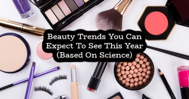 Beauty Trends You Can Expect To See This Year