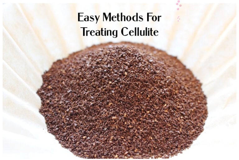 Skin Hacks: 4 Methods for Treating Cellulite