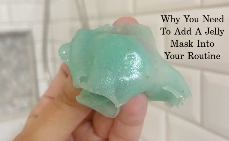 Add In A Simple Jelly Mask To Your Skin Routine