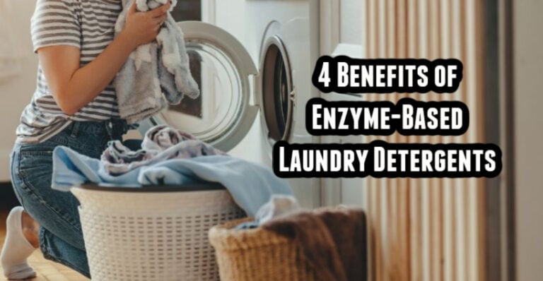 4 Benefits of Enzyme-Based Laundry Detergents