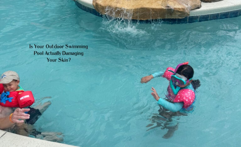 Is Your Outdoor Swimming Pool Actually Damaging Your Skin?